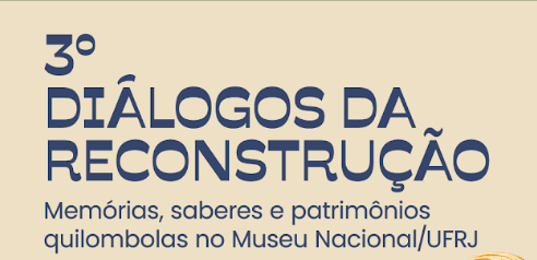 Inscrições abertas para evento com lideranças quilombolas no Museu Nacional